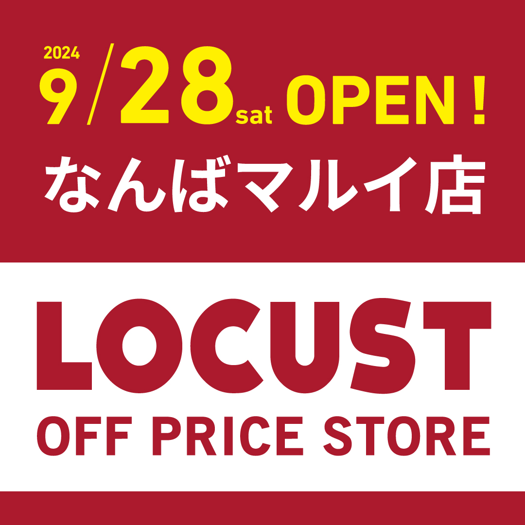 ローカストなんばマルイ店OPEN